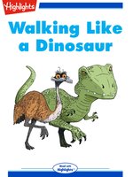 Walking Like a Dinosaur